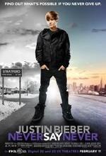 Watch Justin Bieber: Never Say Never online free.