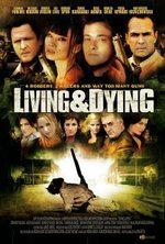 Watch Living & Dying online free.