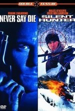Watch Never Say Die online free.