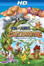 Watch Tom and Jerry's Giant Adventure online free. Tom and Jerry's Giant Adventure poster